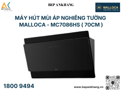 Máy hút mùi áp tường dạng nghiêng Malloca - MC7086HS ( 70cm )